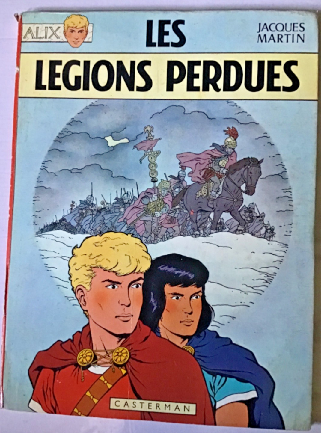 J. MARTIN. Alix - Les légions perdues.  Casterman 1965. EO. Bel état