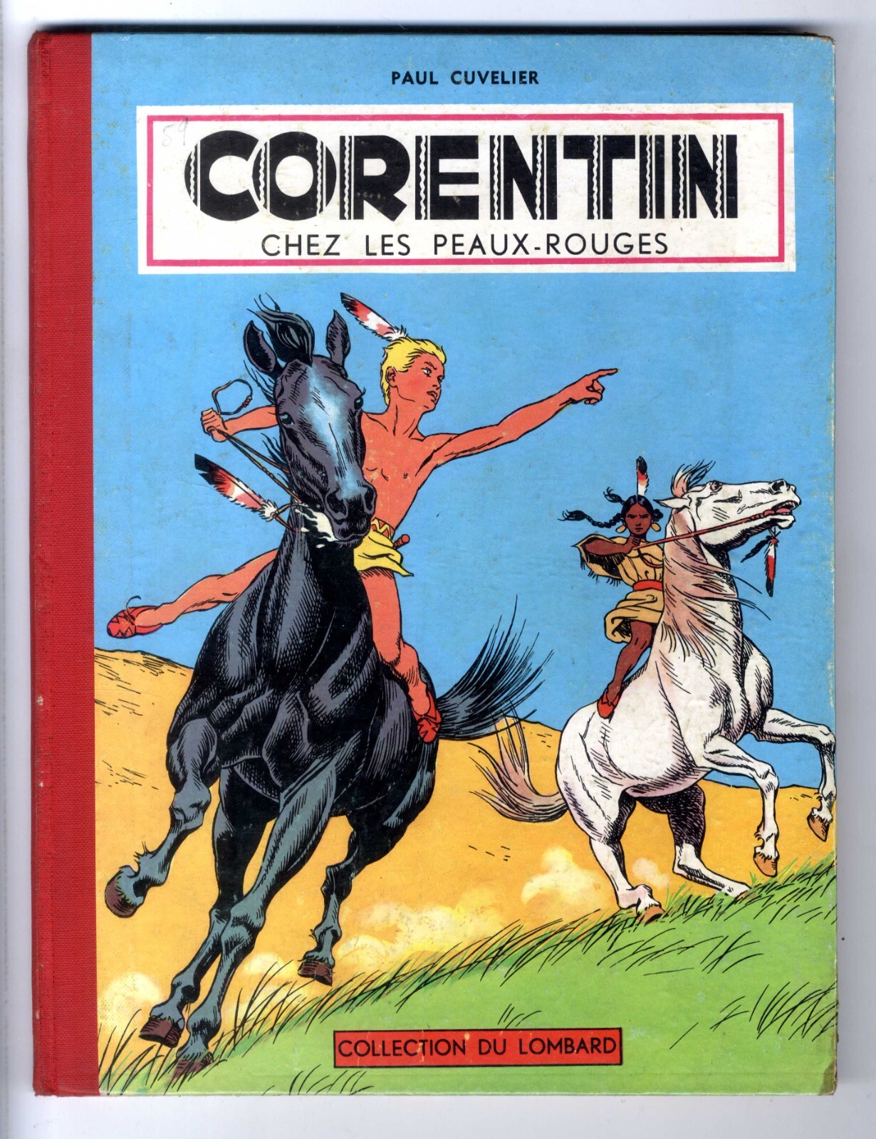 CORENTIN CHEZ LES PEAUX ROUGES  CUVELIER  Collection du Lombard eo 1955