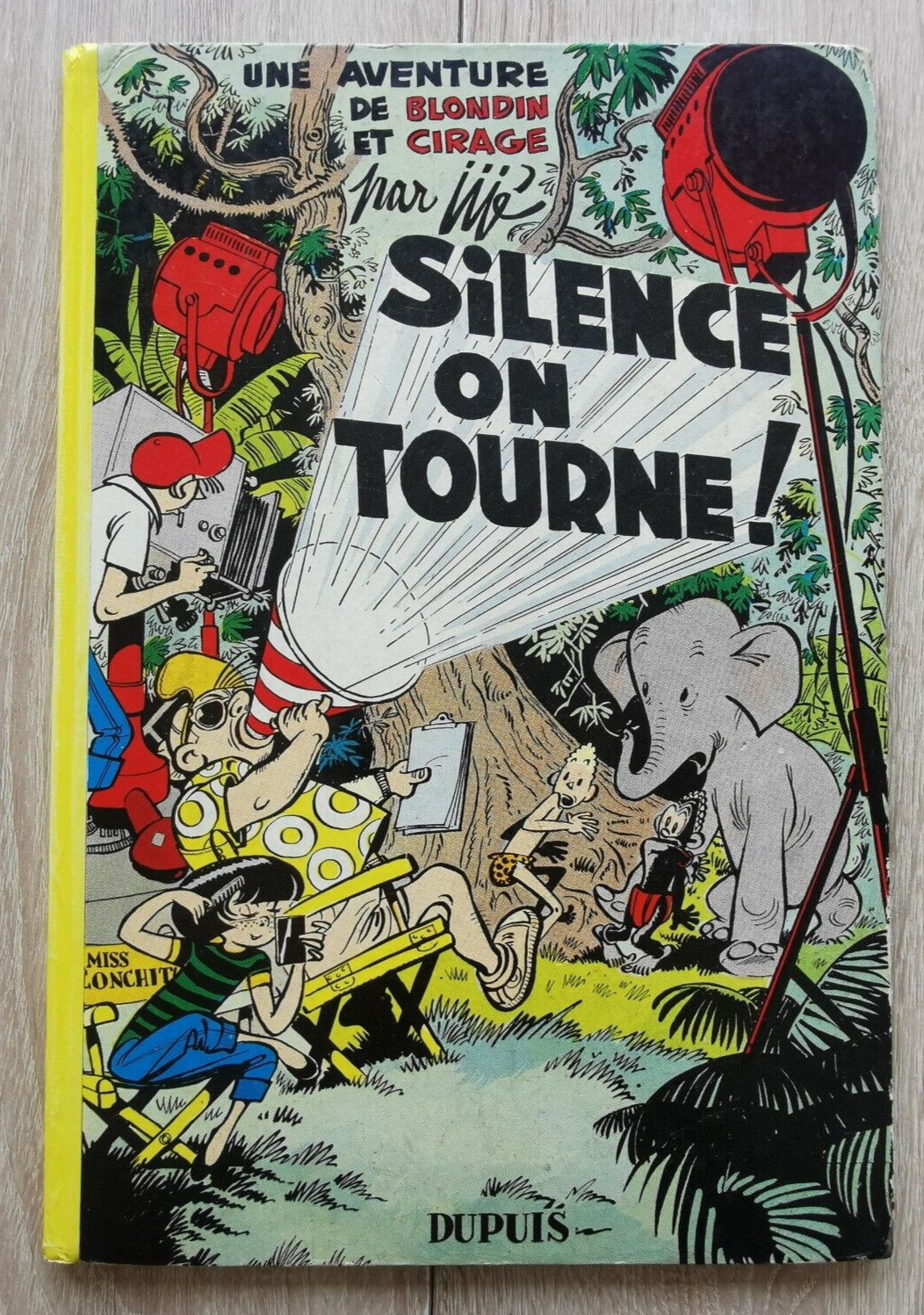 BLONDIN ET CIRAGE  **TOME 8 SILENCE ON TOURNE** EO CARTONNEE FRANCAISE 1956 JIJE