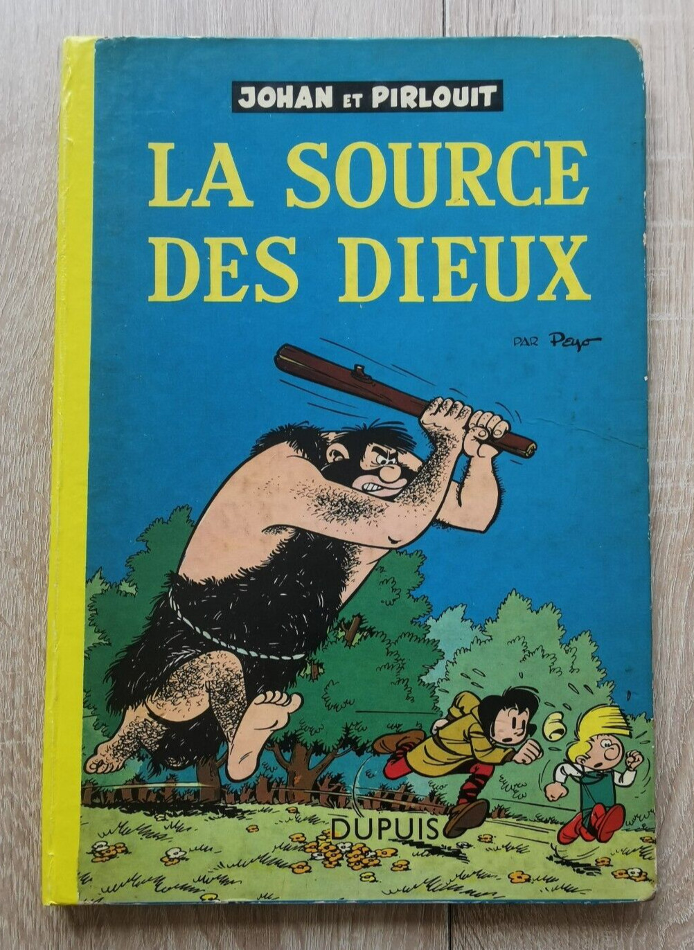 JOHAN ET PIRLOUIT **TOME 6 LA SOURCE DES DIEUX  ** EO  FRANCAISE 1957 PEYO (P)