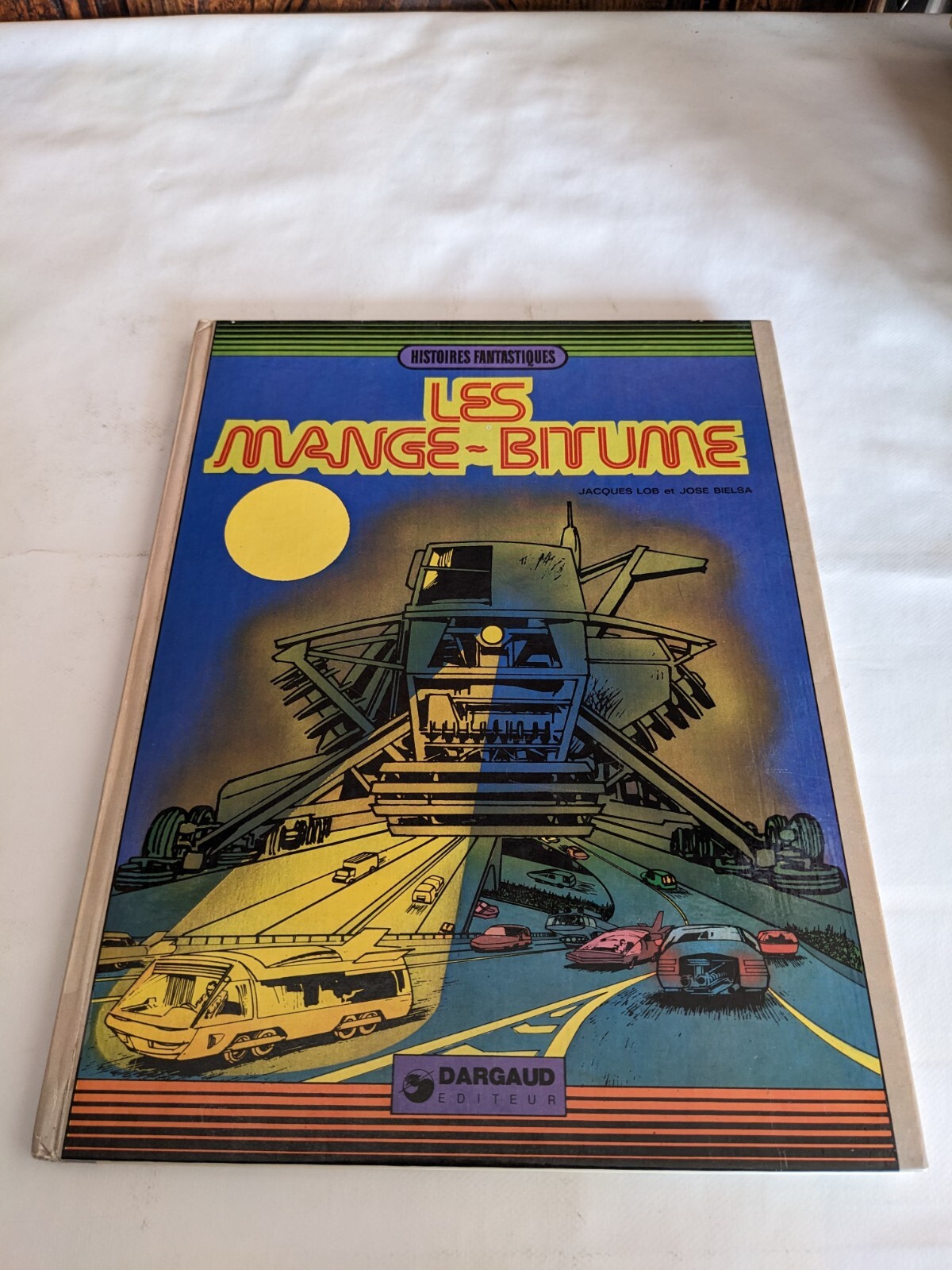 LES MANGE BITUME 1974 LOB BIELSA 	EO TBE