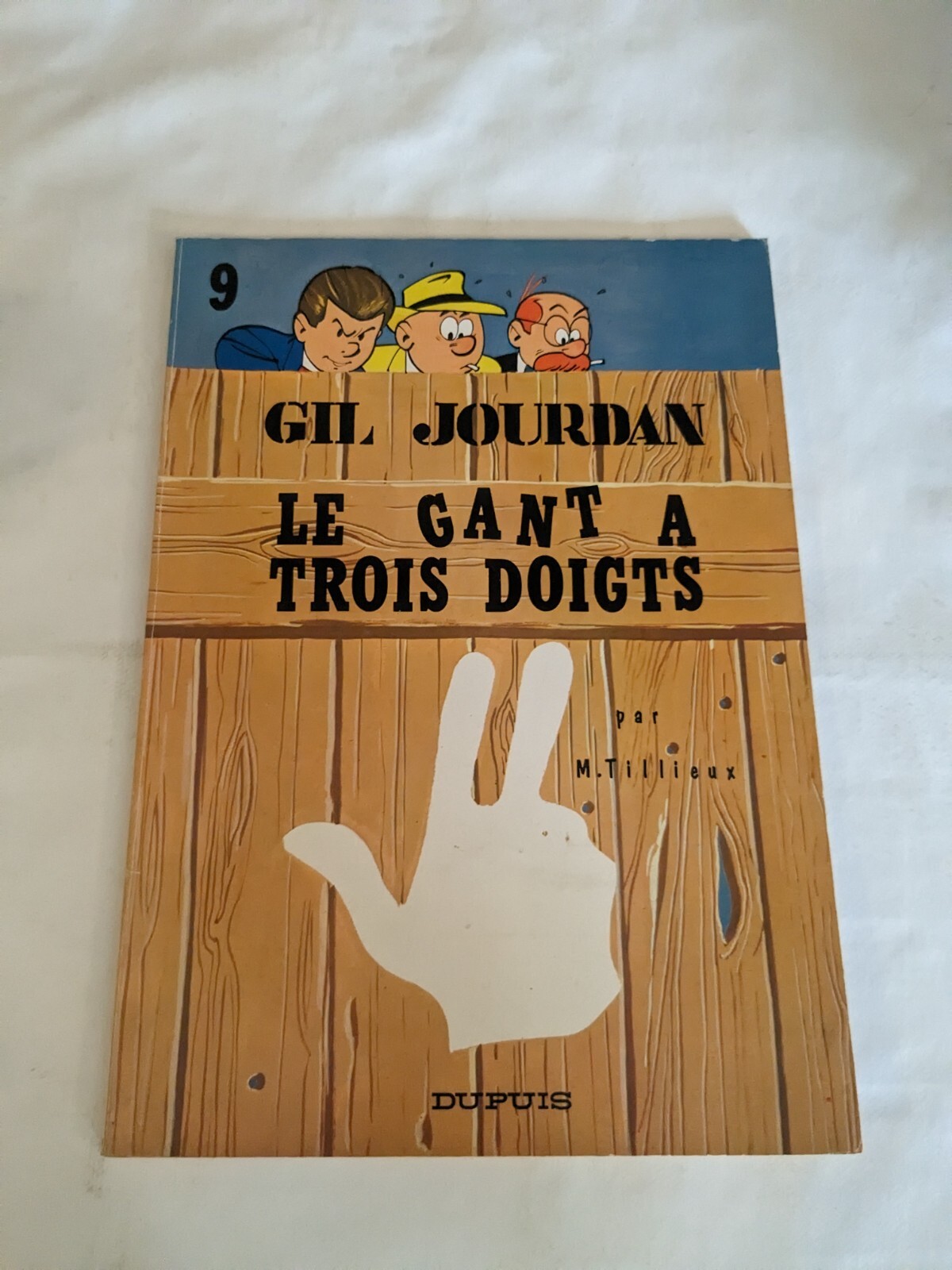 LE GANT A TROIS DOIGTS 9 GIL JOURDAN TILLEUX	EO TBE