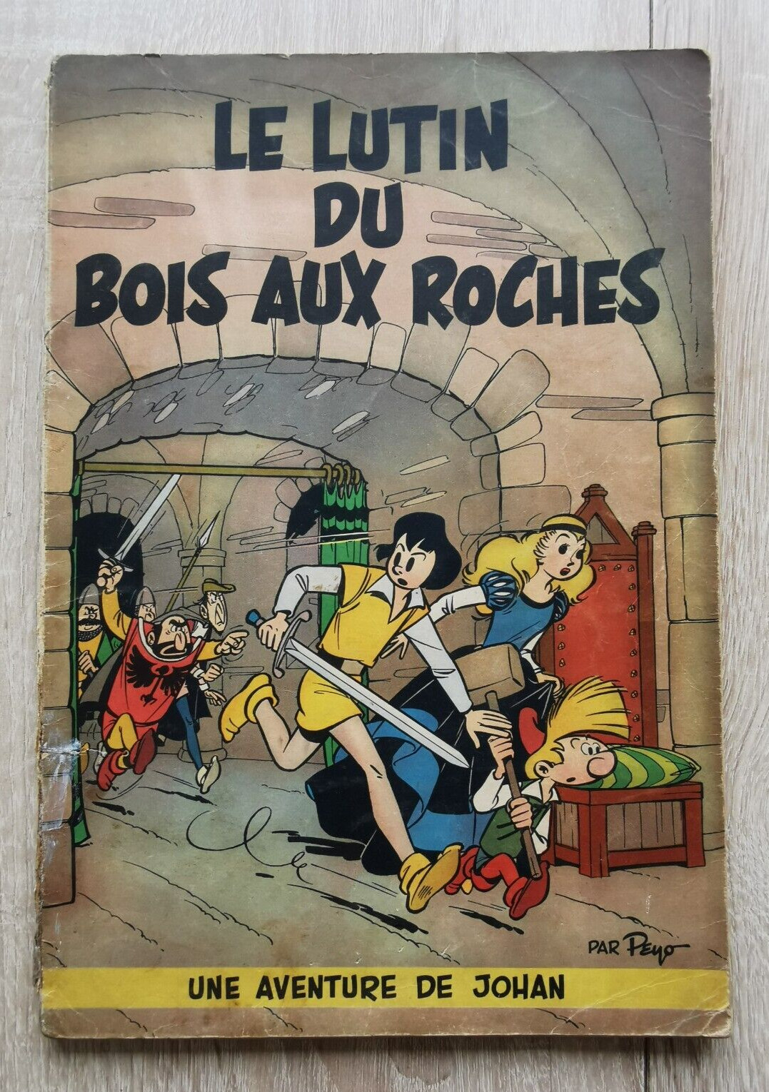 JOHAN ET PIRLOUIT **TOME 3 LE LUTIN DU BOIS AUX ROCHES **   EO BELGE 1955 PEYO