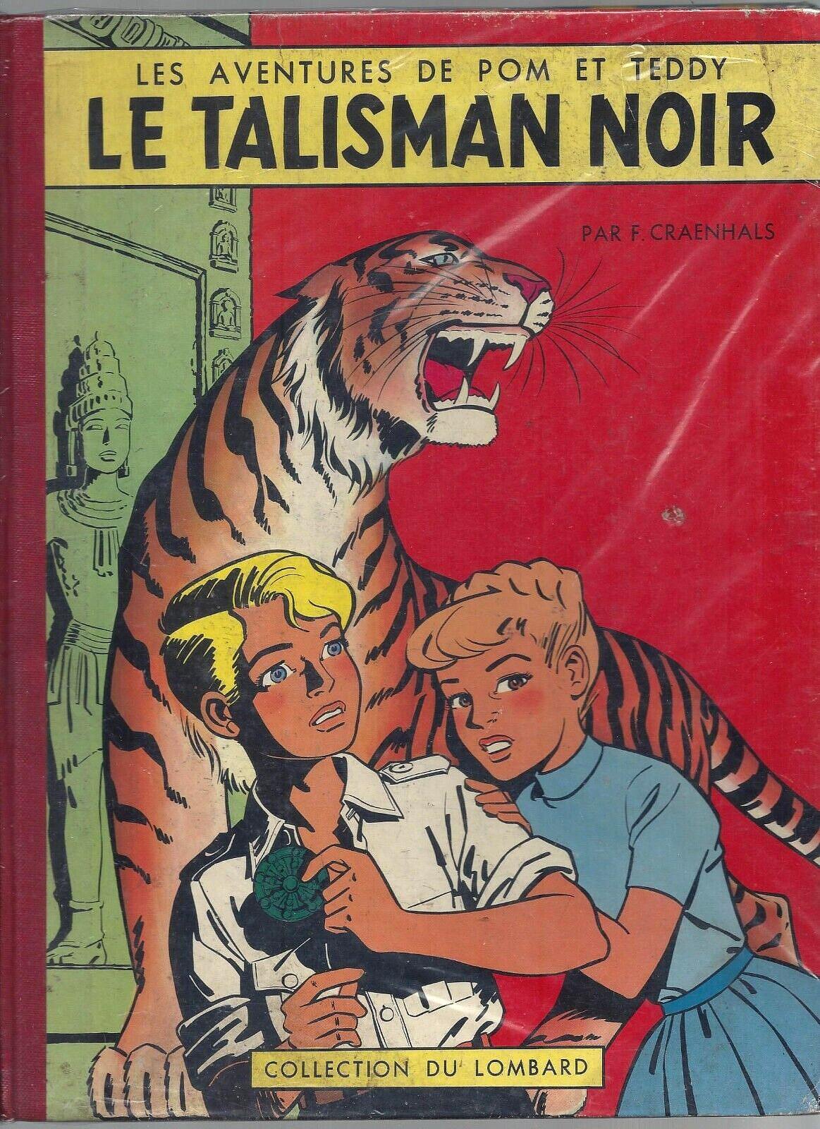 CRAENHALS - POM & TEDDY 2 : LE TALISMAN NOIR (EO dédic TOILEE 1958 - COTE 220 €)