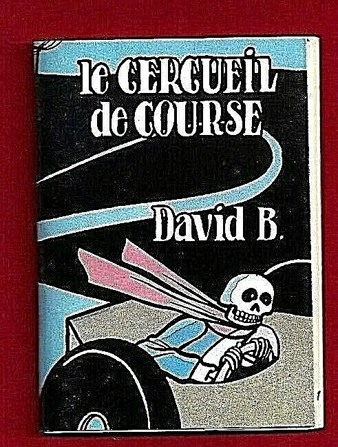 DAVID B. - LE CERCUEIL DE COURSE  (EO PATTE DE MOUCHE - ASSOCIATION) NEUF / RARE