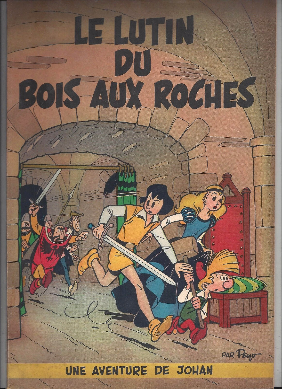 PEYO - JOHAN ET PIRLOUIT 3 : LE LUTIN DU BOIS AUX ROCHES (RARISSIME EO) TTBE