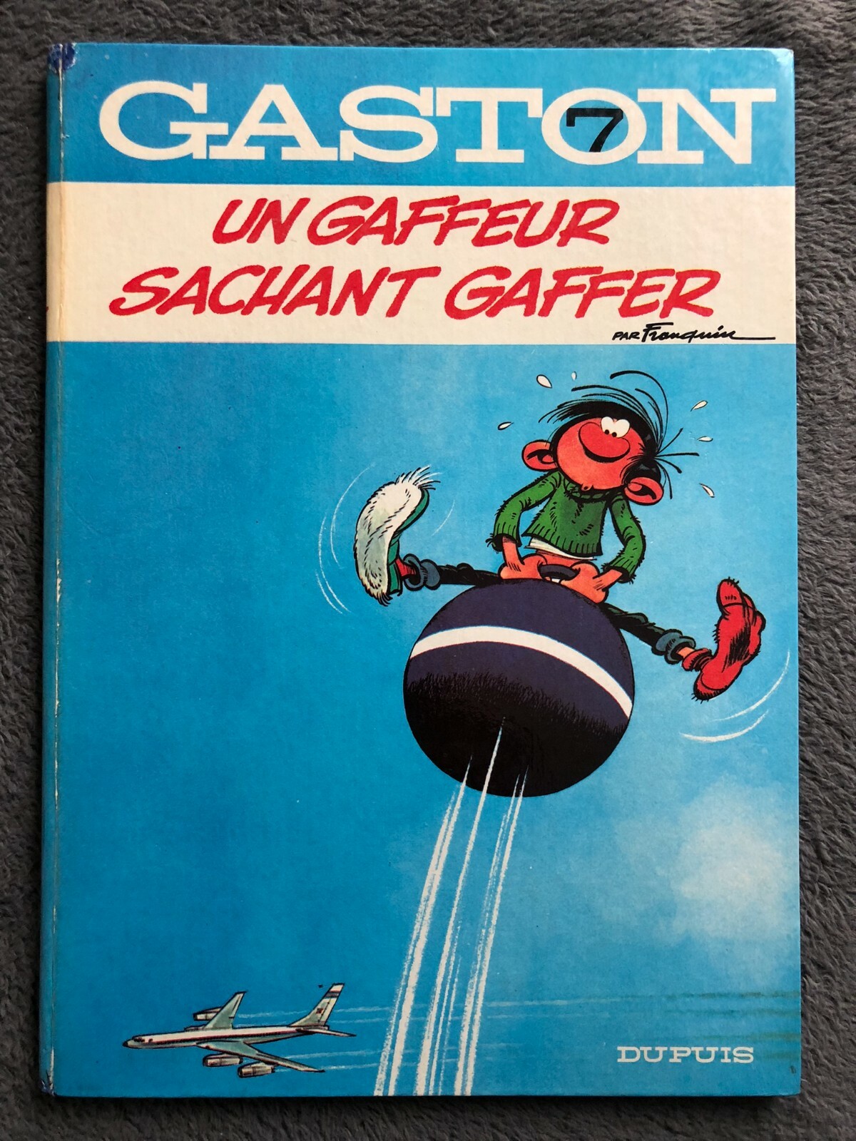 GASTON LAGAFFE - UN GAFFEUR SACHANT GAFFER - No7 - FRANQUIN - EO 1969 - TBE