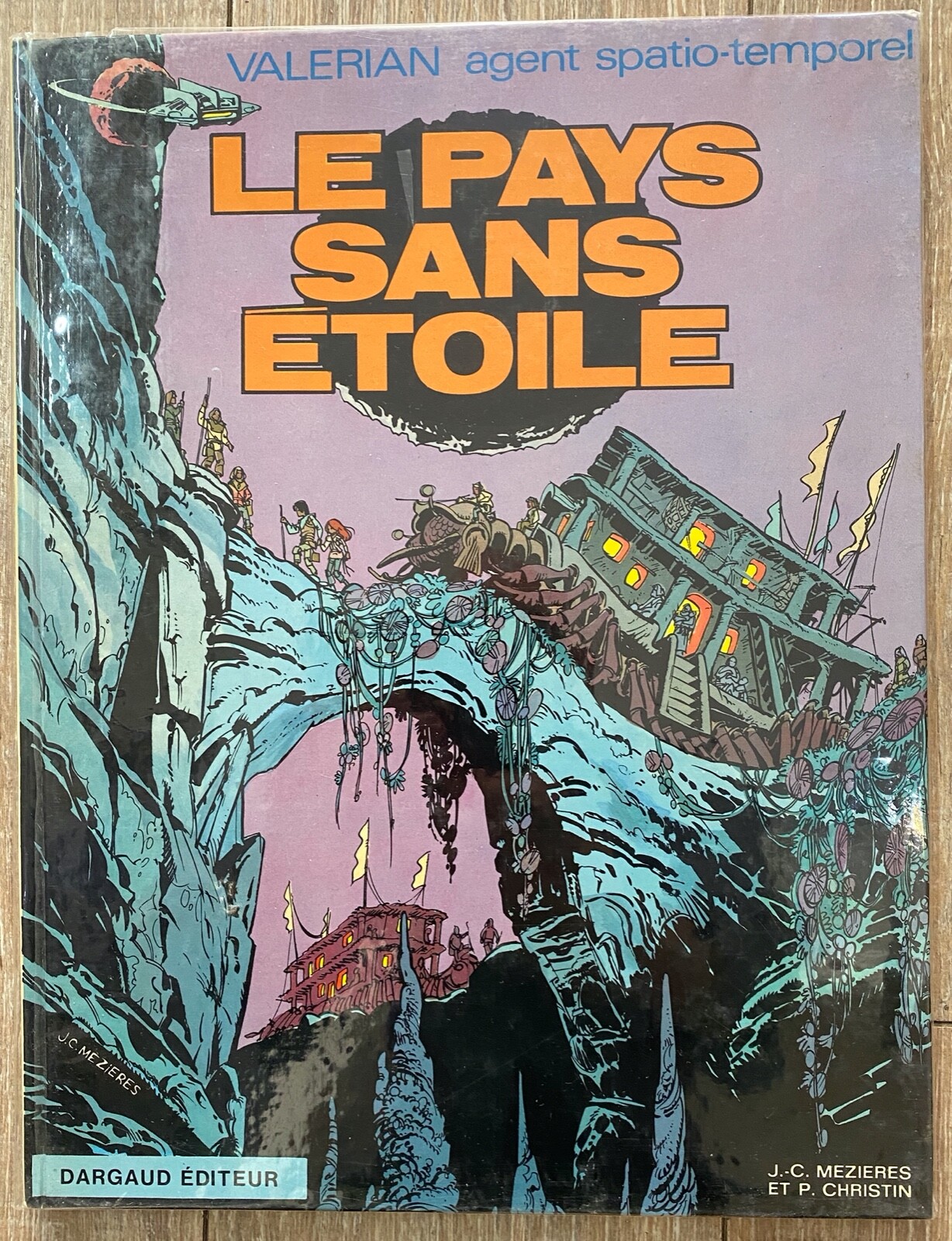 VALERIAN MEZIERES PAYS SANS ETOILES EO DARGAUD 1972 BE+