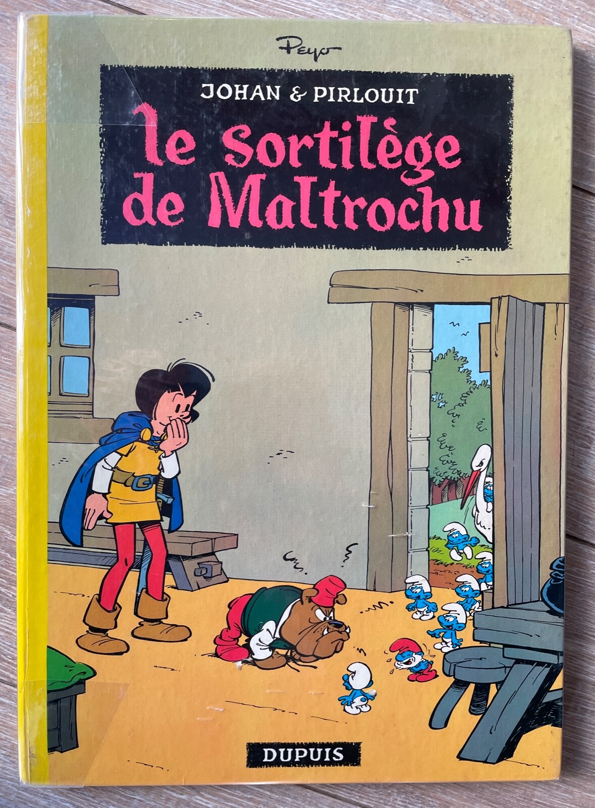 Johan et Pirlouit PEYO EO 1970 " SORTILEGE DE MALTROCHU " BE+