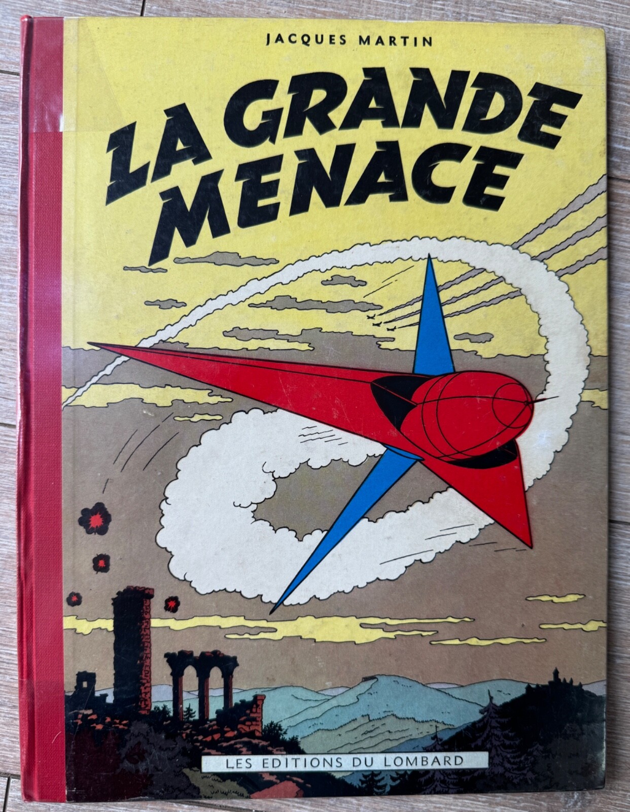 LEFRANC EO 1954 LA GRANDE MENACE JACQUES MARTIN ED DU LOMBARD BE+/TBE