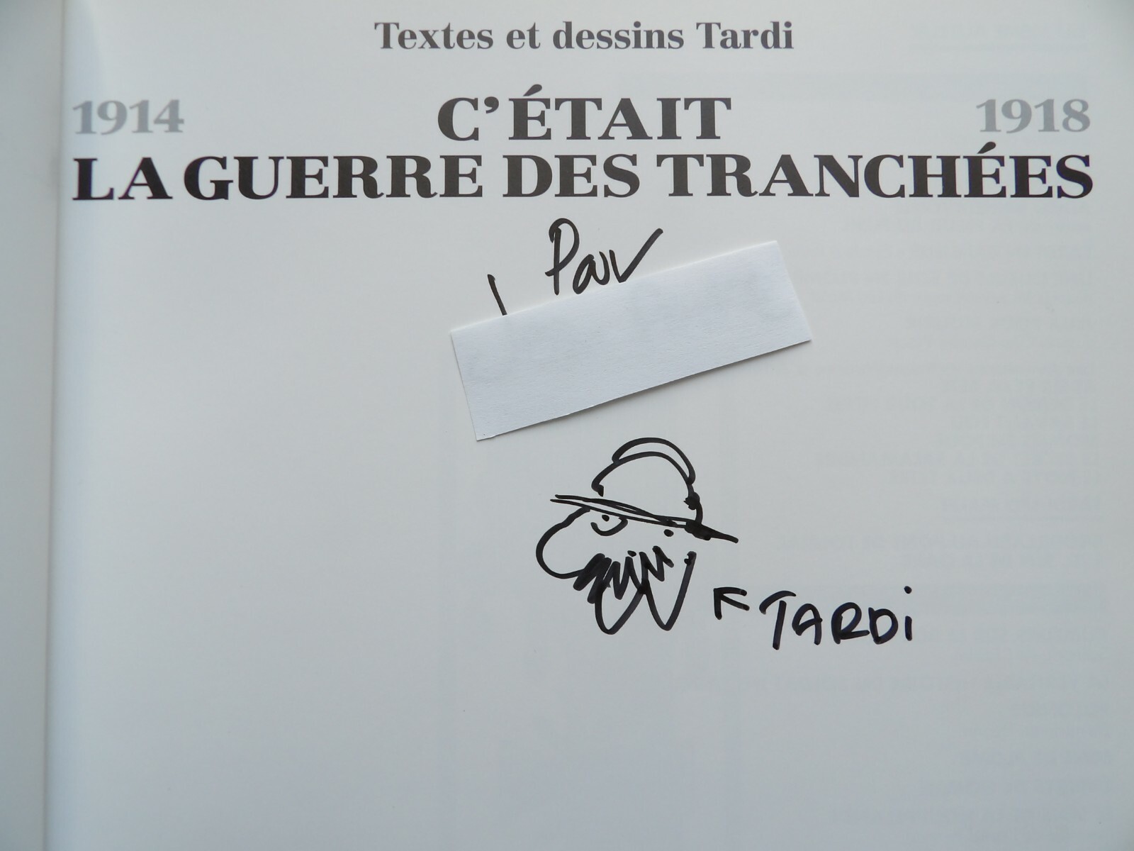 Dédicace de Tardi dans "C'était la guerre des tranchées".EO 1993