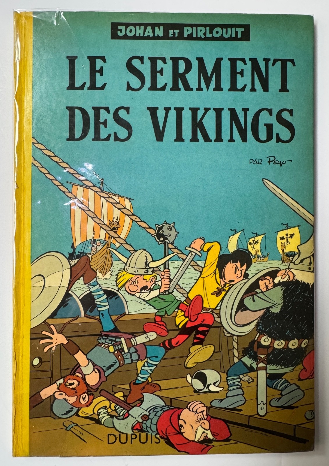 Johan et Pirlouit PEYO EO 1957 " LE SERMENT DES VIKINGS " BE+