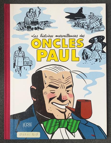 EO  Les histoires merveilleuses des Oncles Paul - rare TL 400 ex. (TTBE)
