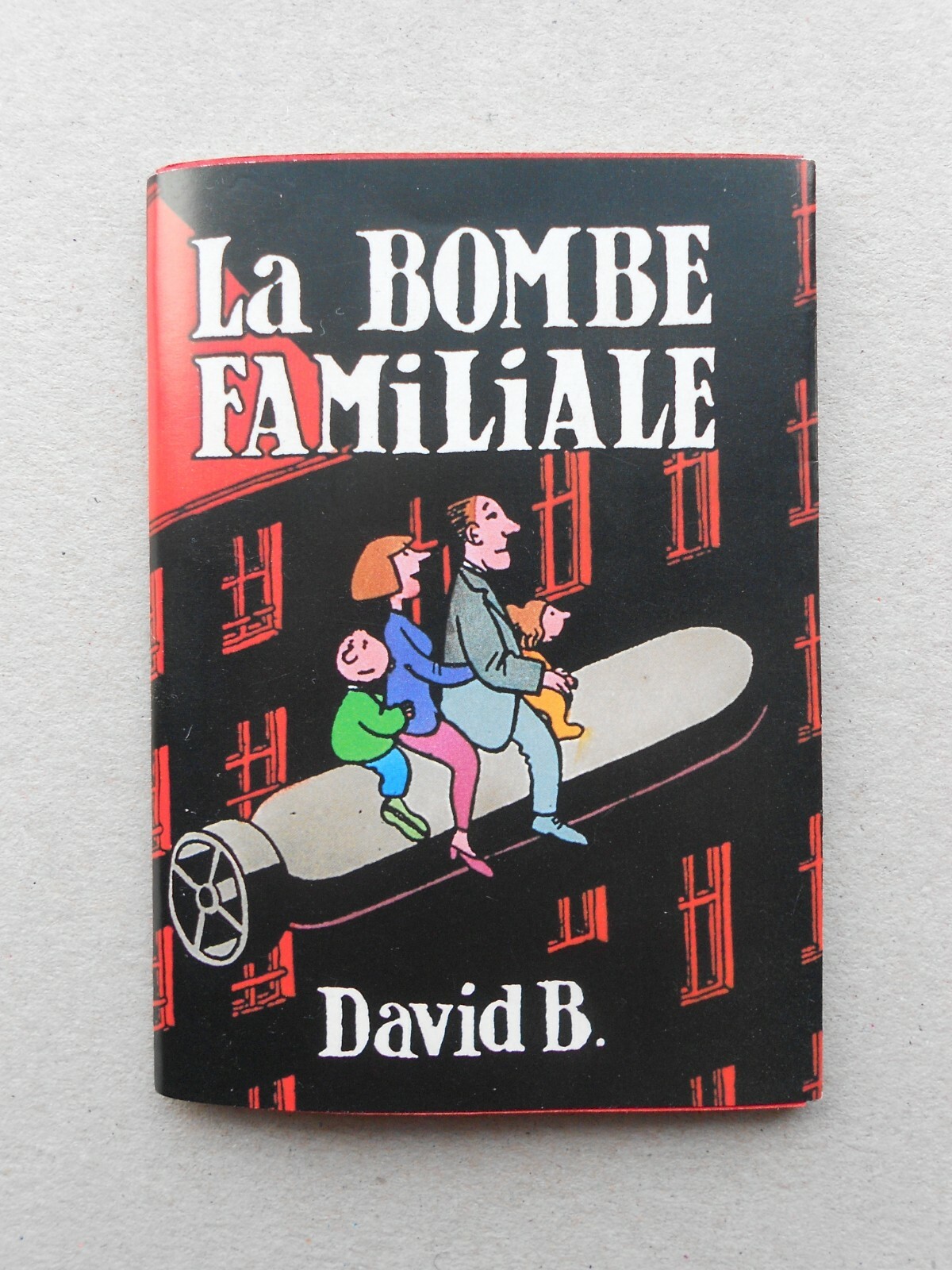 RARE EO La bombe familiale ( DAVID B. ) Collection Patte de mouche 1991 