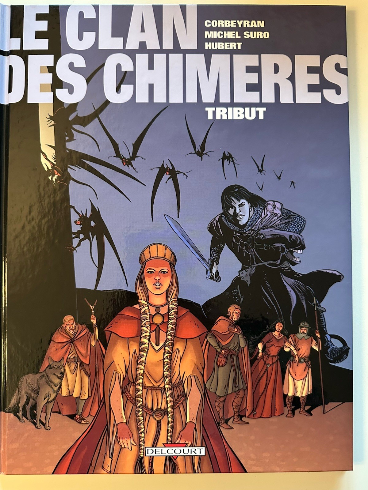 Le Clan Des Chimères Série Complète EO Delcourt + Dédicace CORBEYRAN SURO