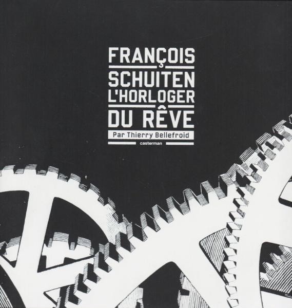 EO Cités obscures (divers) L'horloger du rêve - TL 500ex. (Schuiten) (Neuf)