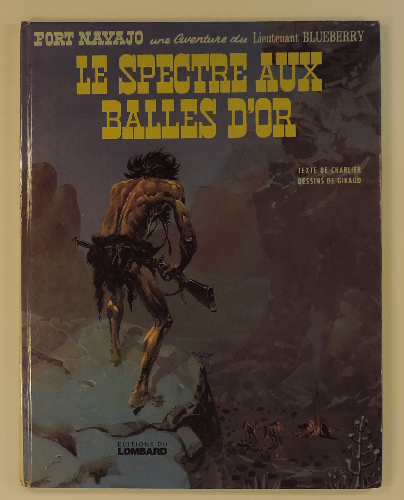 Blueberry Spectre aux Balles d'or Giraud Charlier Lombard Dargaud EO 1972 BE