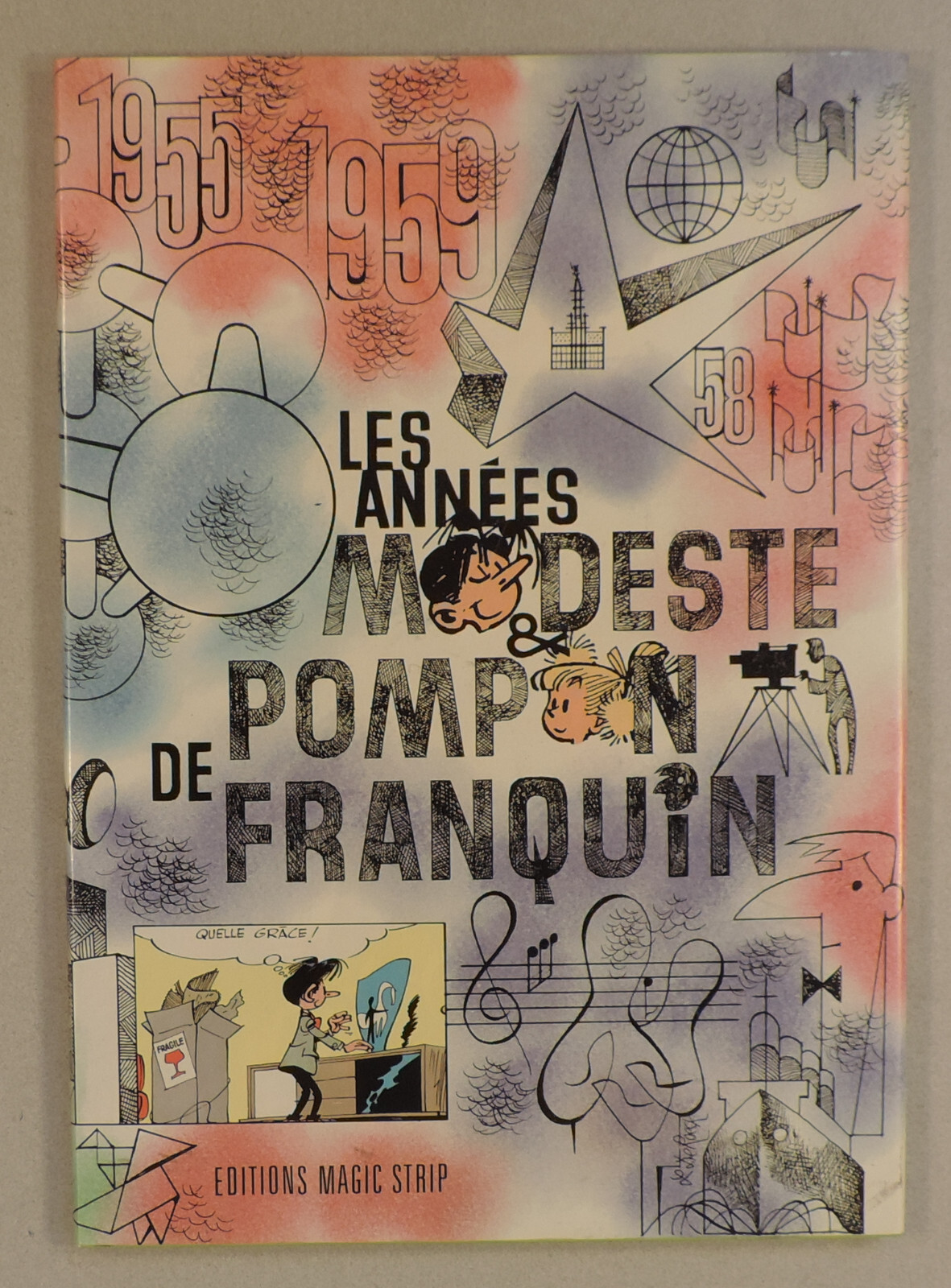 Les annees Modeste & Pompon ed limitee N/S par Franquin Magic Strip 1989 EO TBE