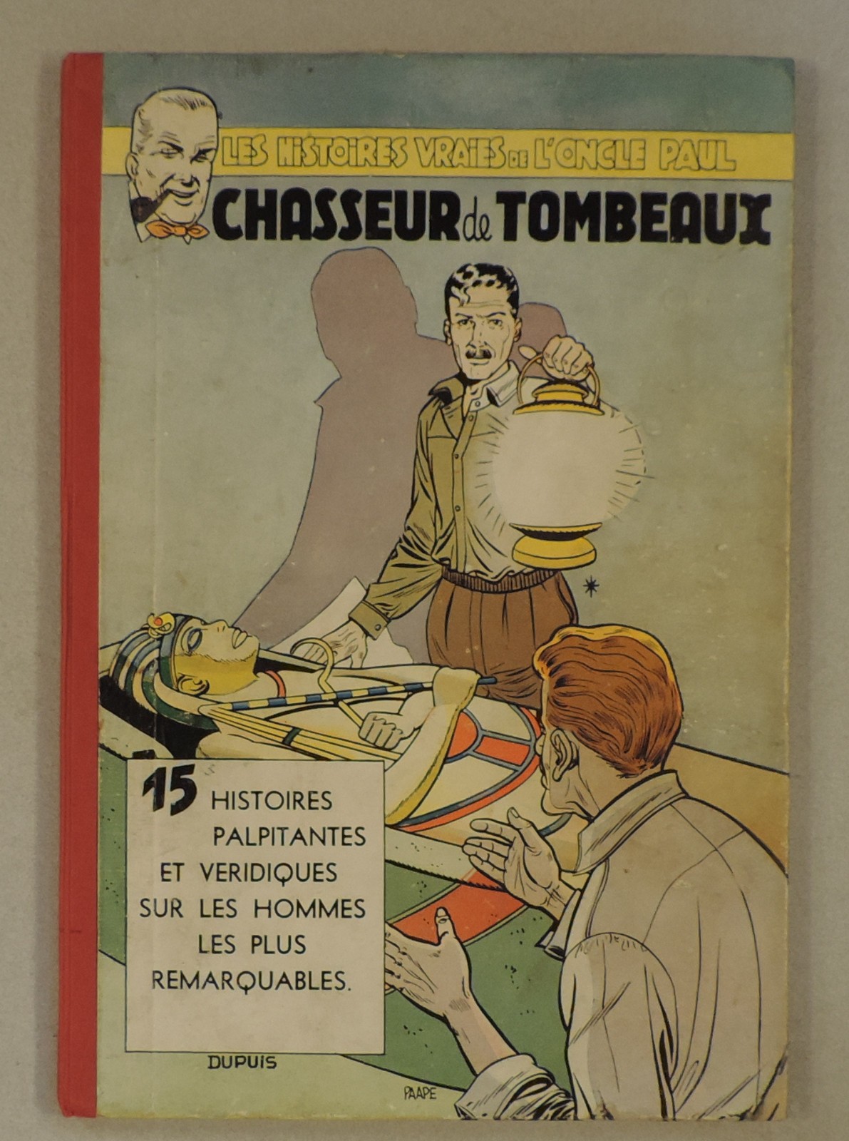 Oncle Paul 12 Chasseur de Tombeaux Graton Paape Follet Dupuis 1955 EO BE