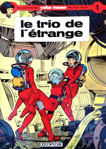 EO Yoko Tsuno 1 Le trio de l'étrange (Leloup) (Neuf)