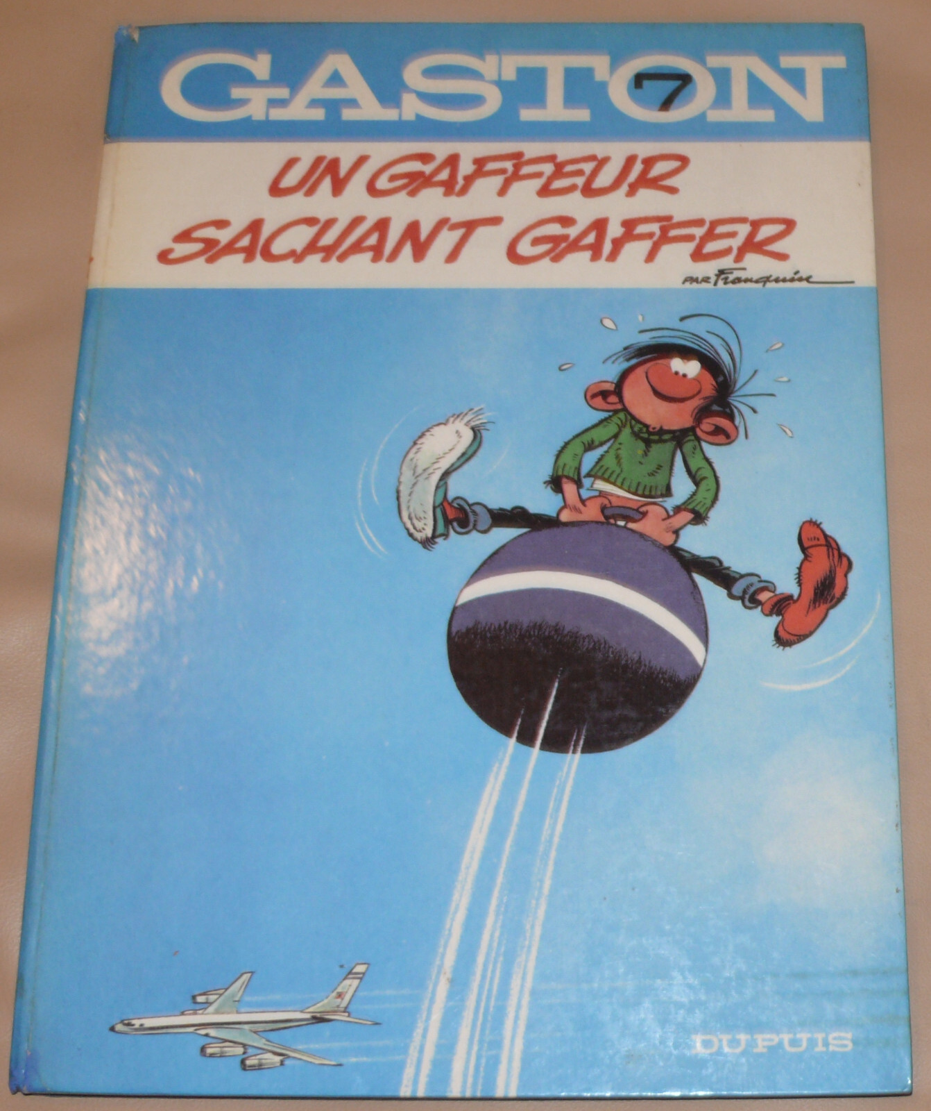 Gaston -7- / Un gaffeur  sachant gaffer / EO 1969 / BE+