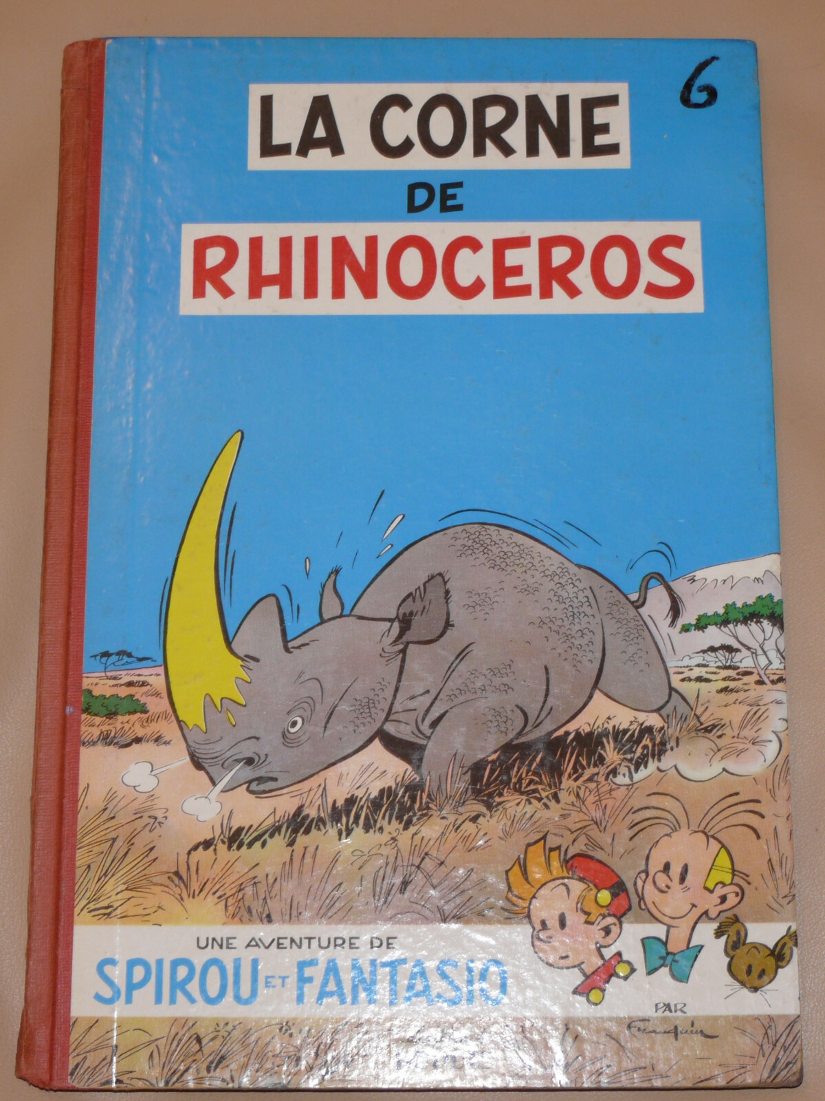 Spirou et Fantasio -6- / La corne de rhinoceros / EO 1955 / BE+