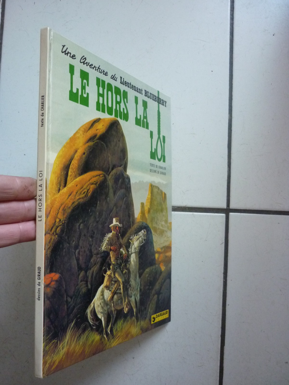 GIRAUD / BLUEBERRY   /  LE HORS LA  LOI    /  DARGAUD  /  EO