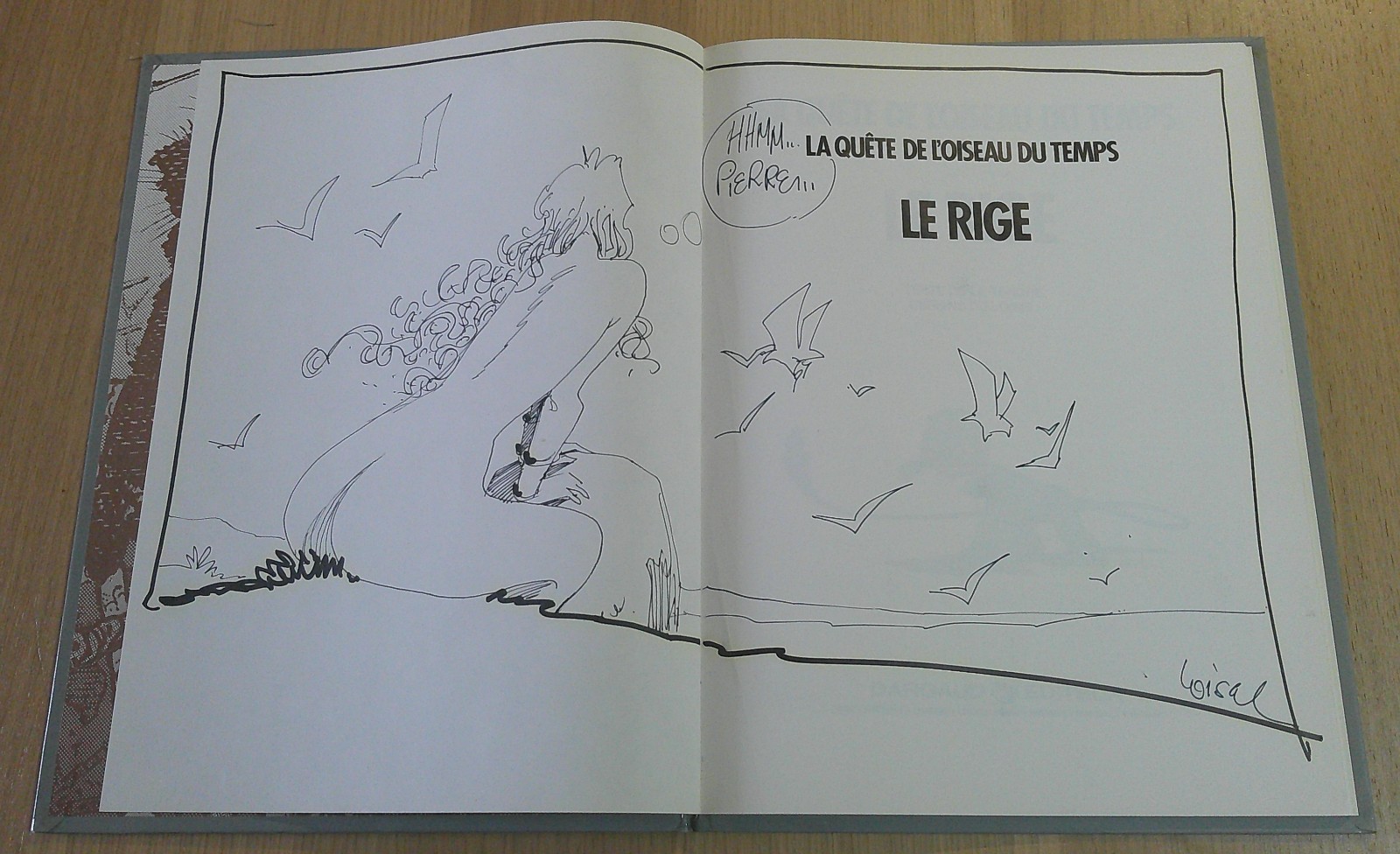 DEDICACE LOISEL / LA QUETE DE L OISEAU DU TEMPS TOME 3 EN EO / TBE