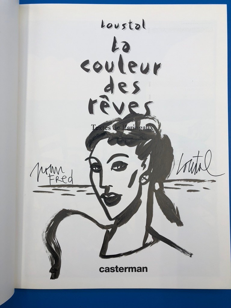 LOUSTAL LA COULEUR DES RÊVES EO + DESSIN CASTERMAN 1994
