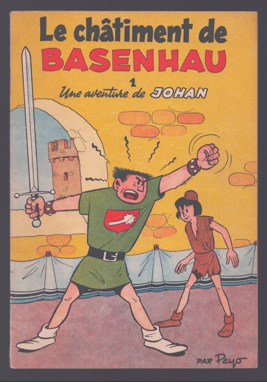 PEYO . JOHAN N°1 . LE CHÂTIMENT DE BASENHAU . EO . 1954 . DUPUIS .