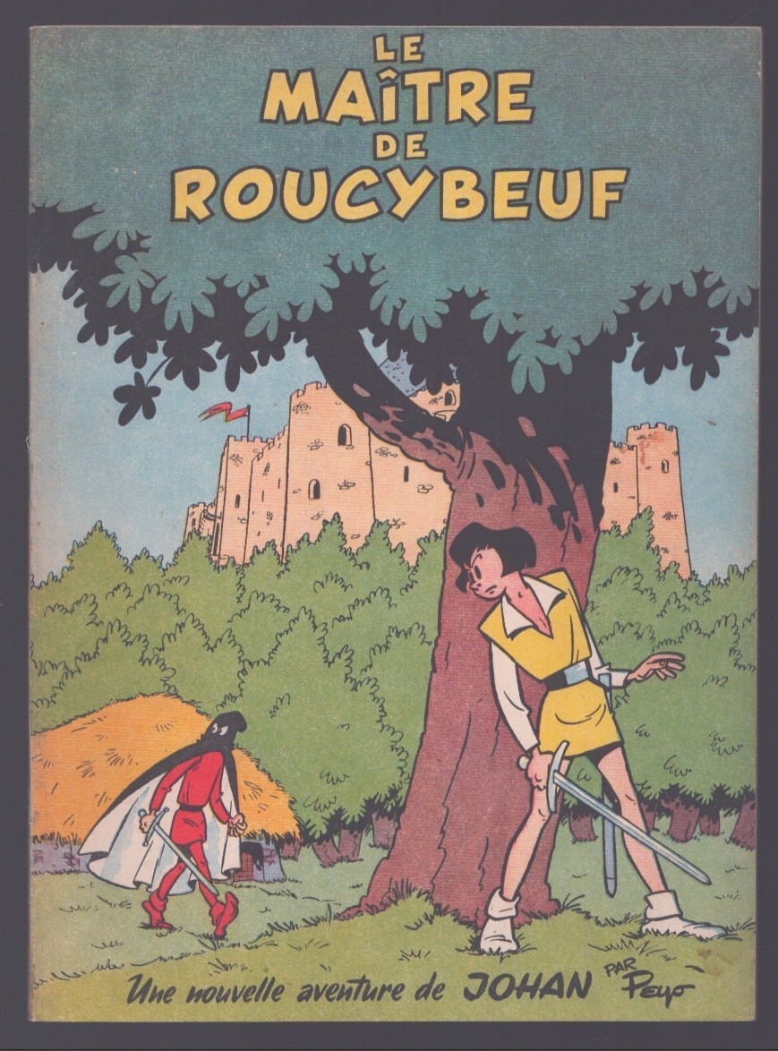 PEYO . JOHAN N°2 . LE MAÎTRE DE ROUCYBEUF . EO . 1954 . DUPUIS .