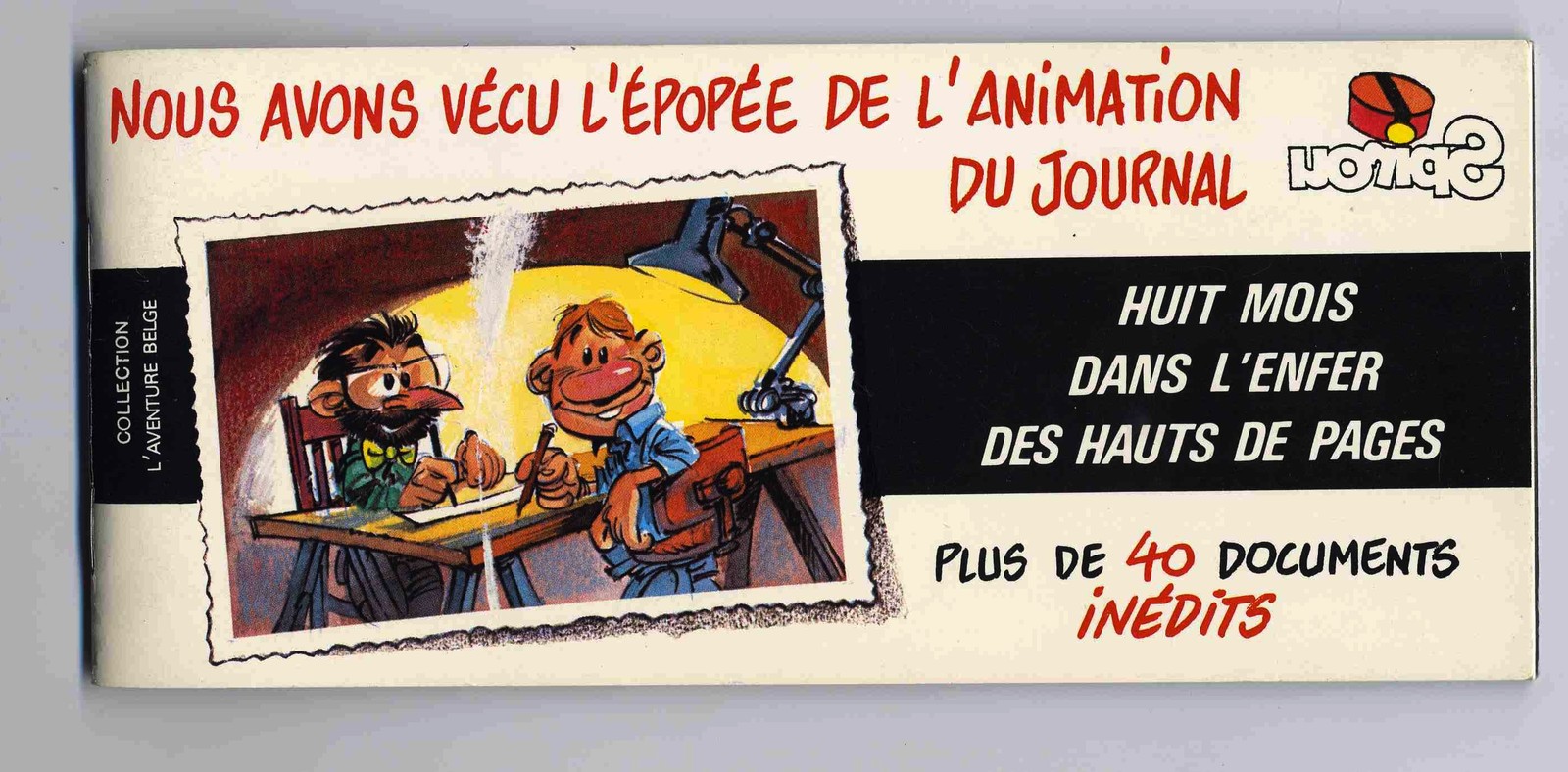 Huit mois dans l'enfer des hauts de pages Conrad et Yann Ed.Bidouille EO 1981