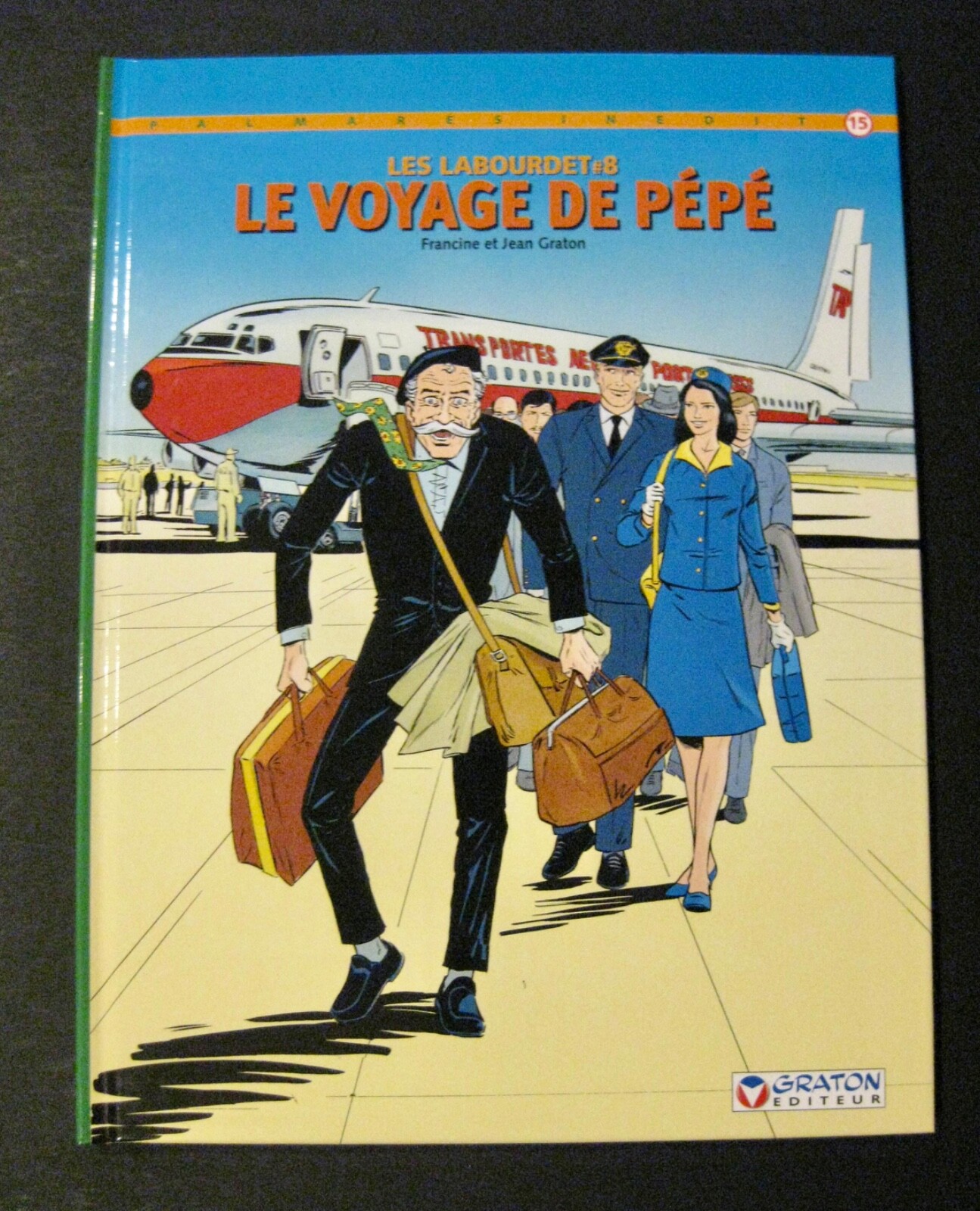 Graton Labourdet 8 Le voyage de Pépé EO Ed. GRATON 2007 TBE