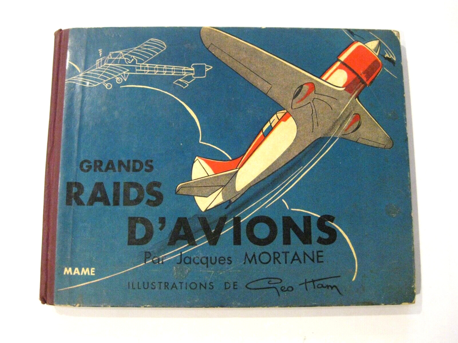 Geo Ham Grands raids d'avions Ed. MAME EO 1936 BE