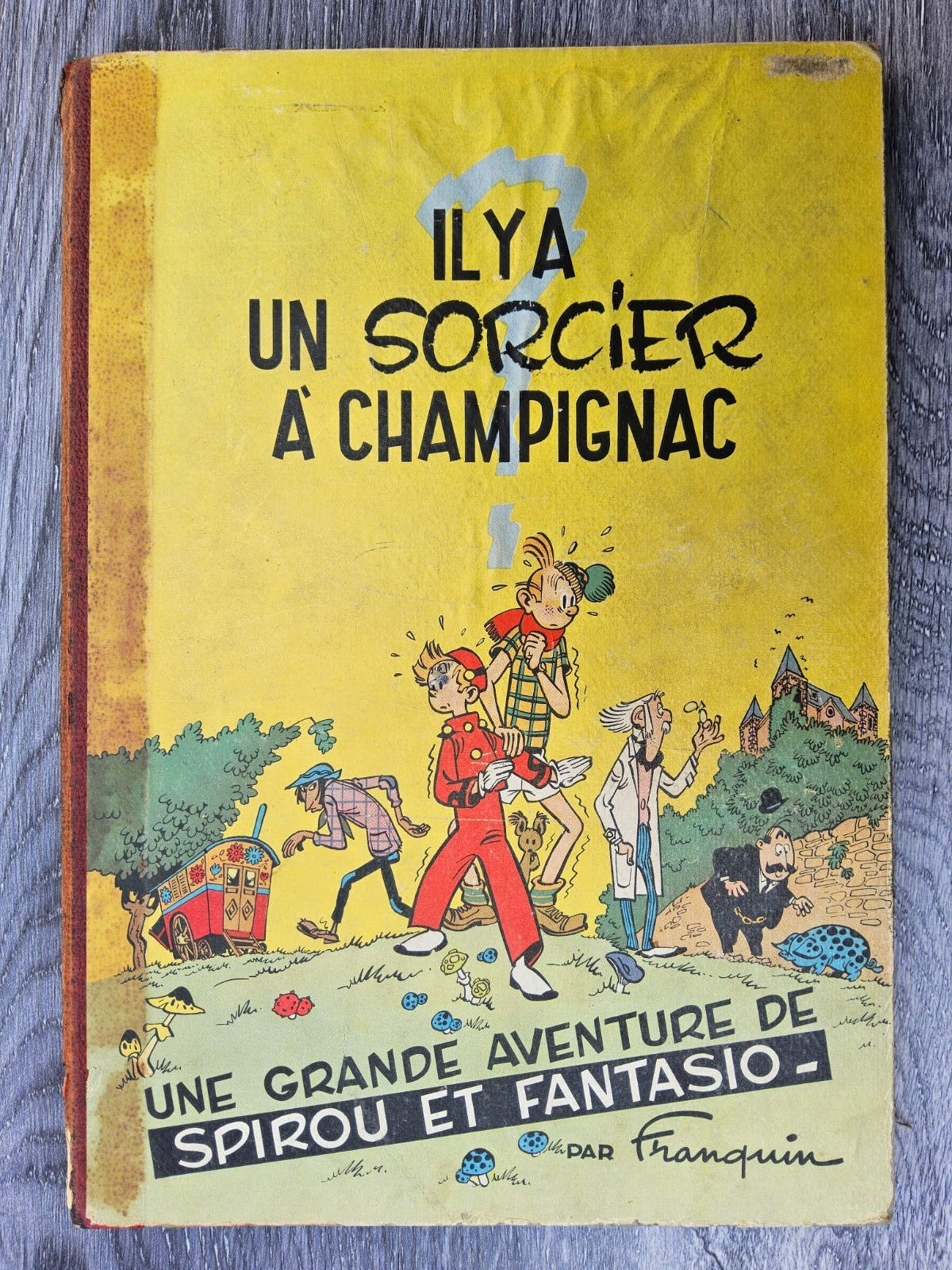 Spirou - Il Y a Un Sorcier A Champignac - EO - 1951 - BE