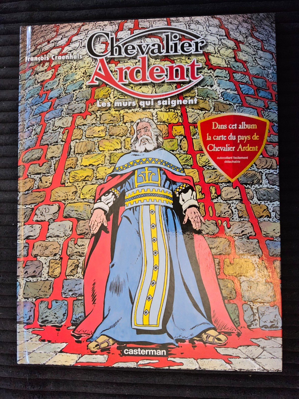 Chevalier Ardent - Les murs qui saignent avec carte -  EO de 2001 - Neuf