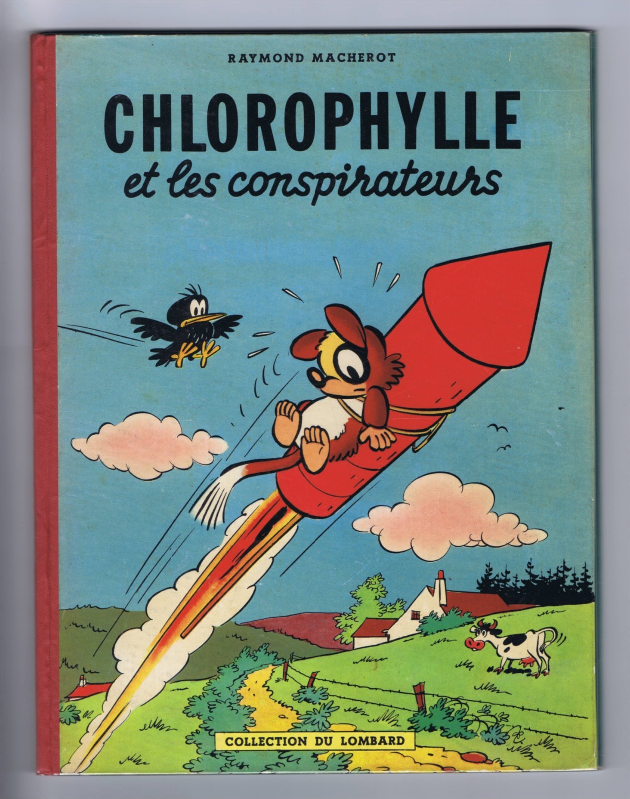 CHLOROPHYLLE et les CONSPIRATEURS  MACHEROT  LOMBARD  EO 1956  TBE