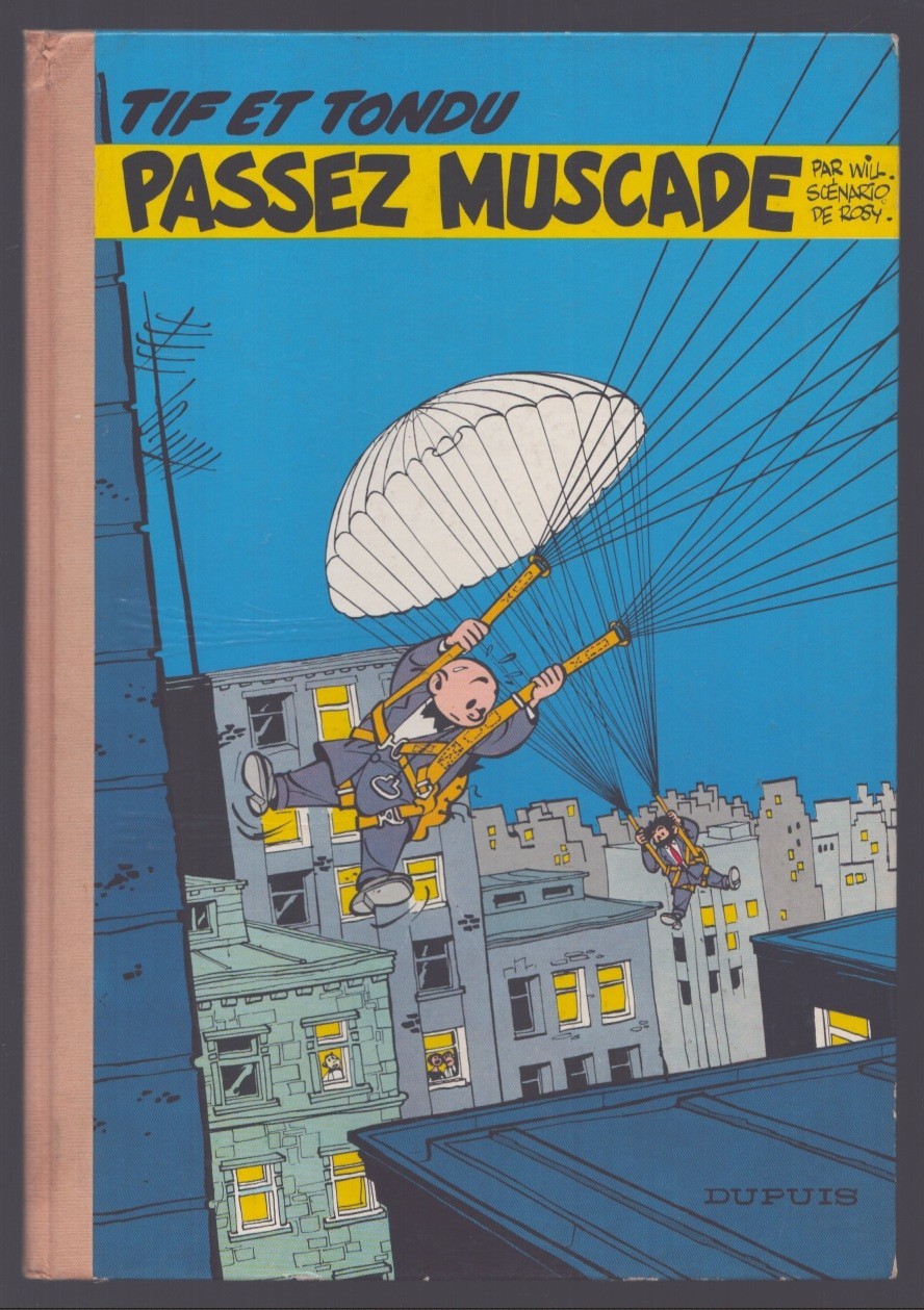WILL / ROSY . TIF ET TONDU PASSEZ MUSCADE . EO FRANCAISE . 1958 . TBE+ .
