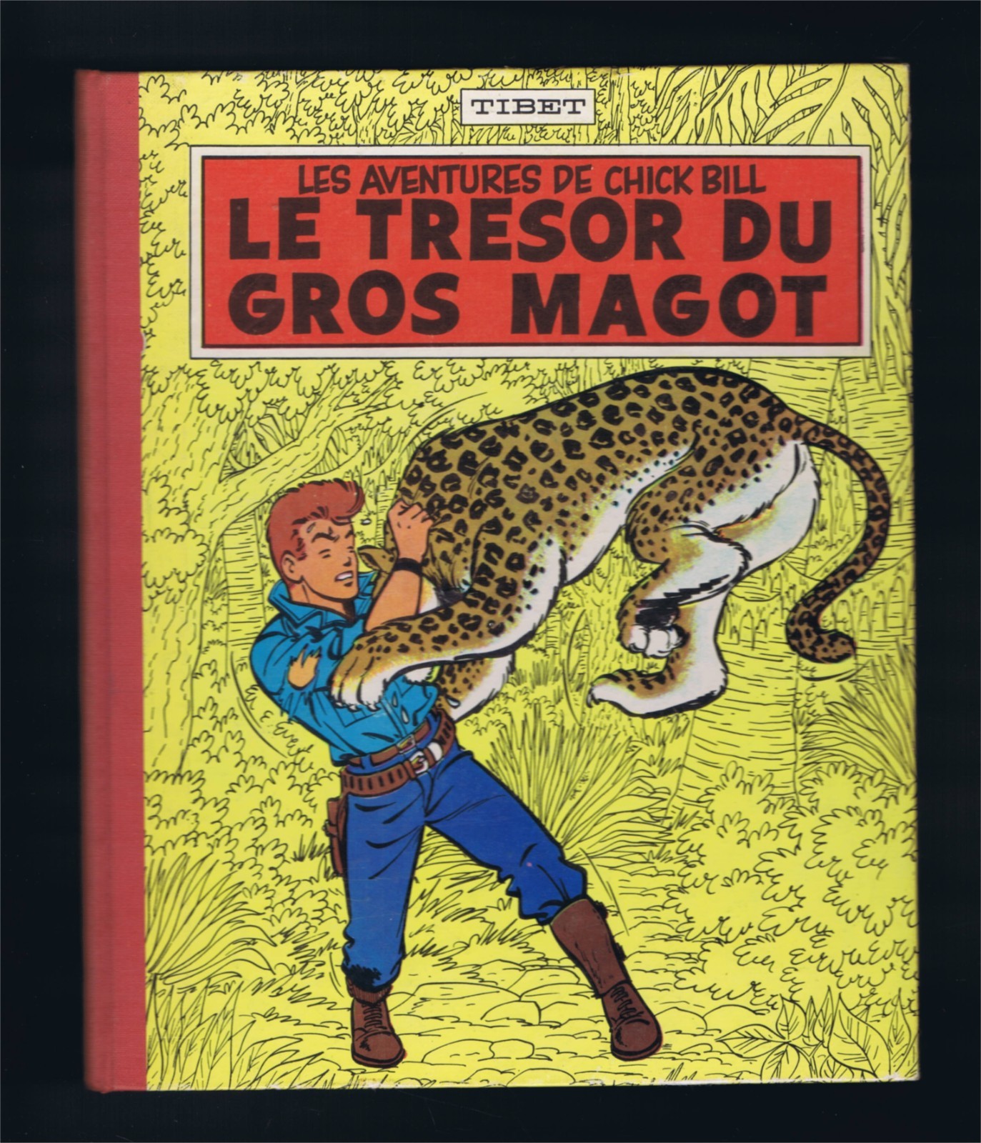 CHICK BILL  LE TRESOR DU GROS MAGOT Coll. du LOMBARD  EO FR. 1962 Petit Format