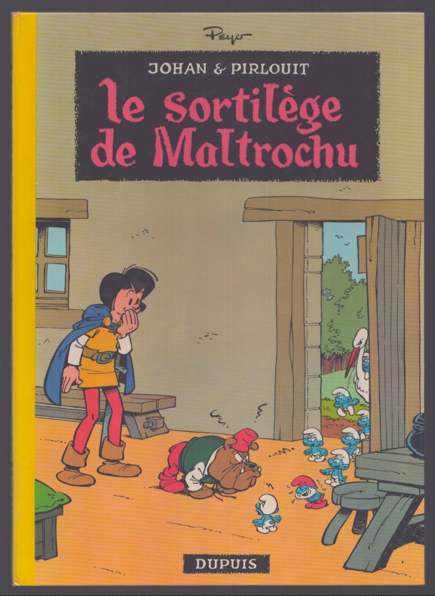 PEYO . JOHAN N°13 . LE SORTILEGE DE MALTROCHU . EO . 1970 . DUPUIS .