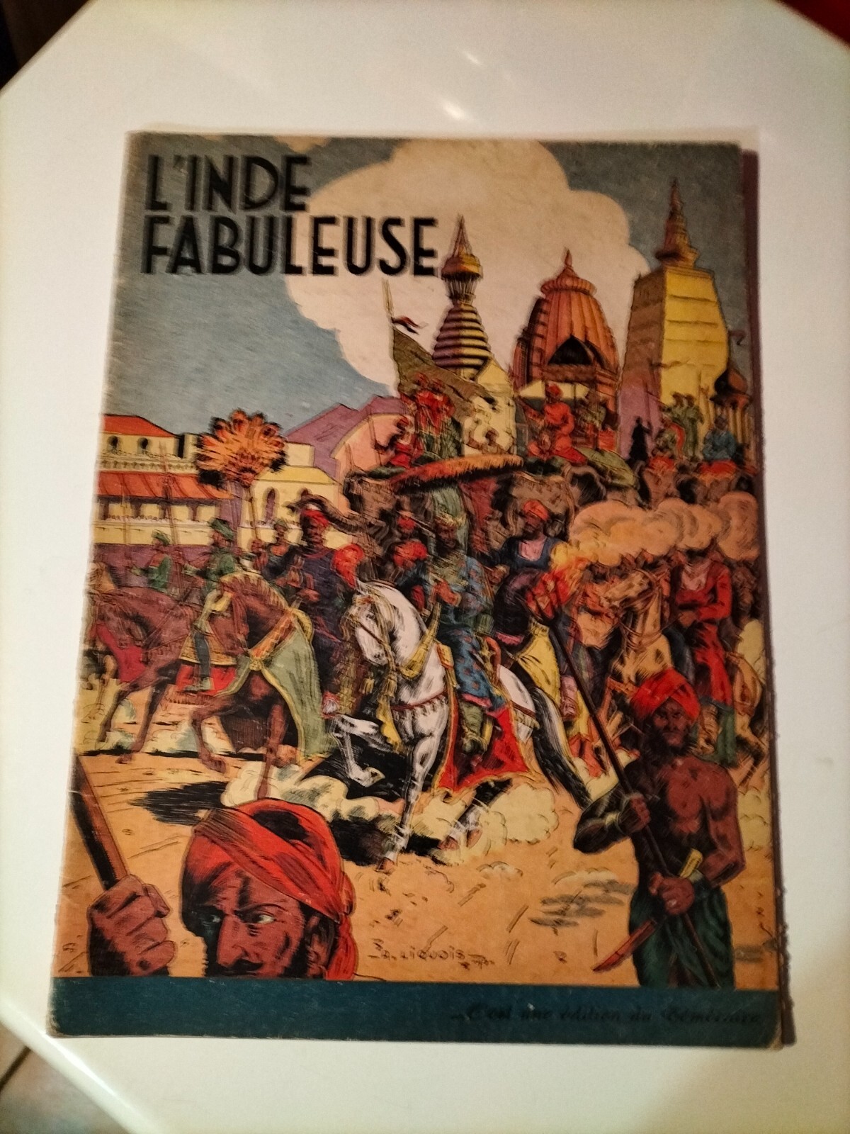 EO 1943 L INDE FABULEUSE PAR LIQUOIS EDITIONS DU TEMERAIRE  (AI44)