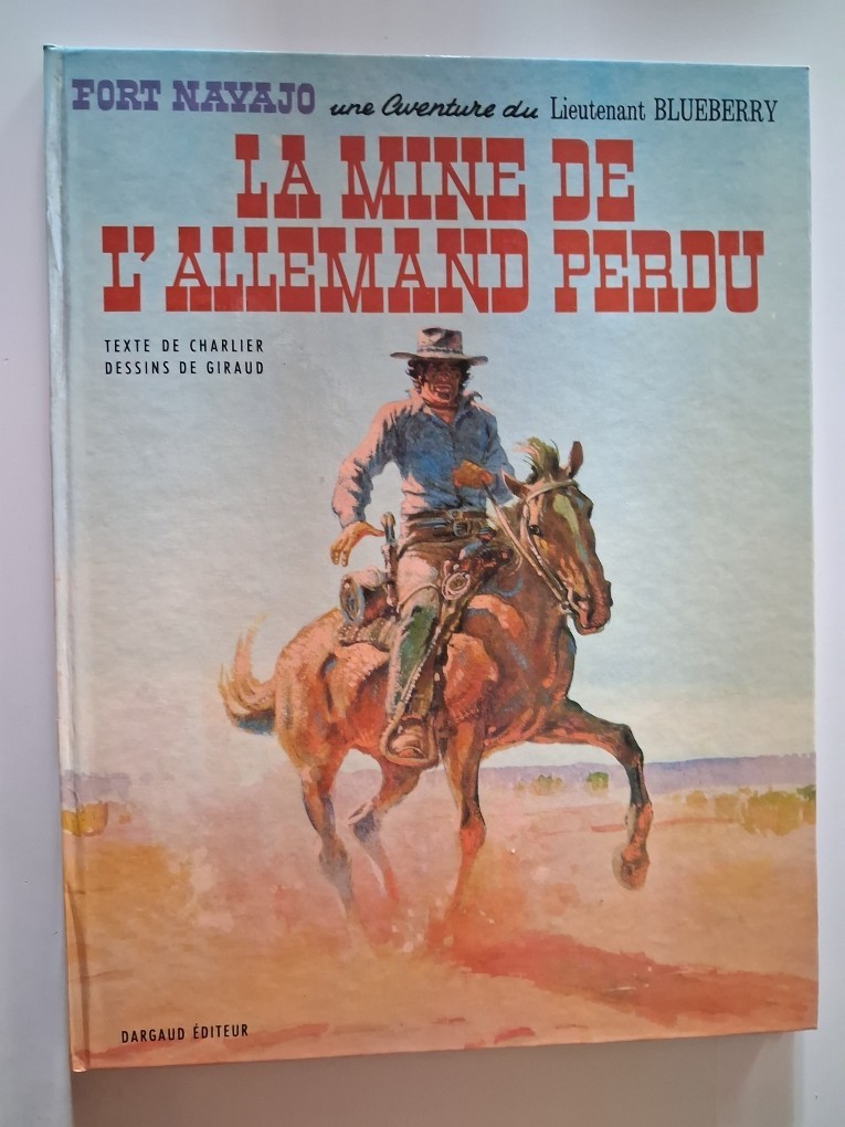 BLUEBERRY "LA MINE DE L"ALLEMAND PERDU" EO 1972 Etat NEUF