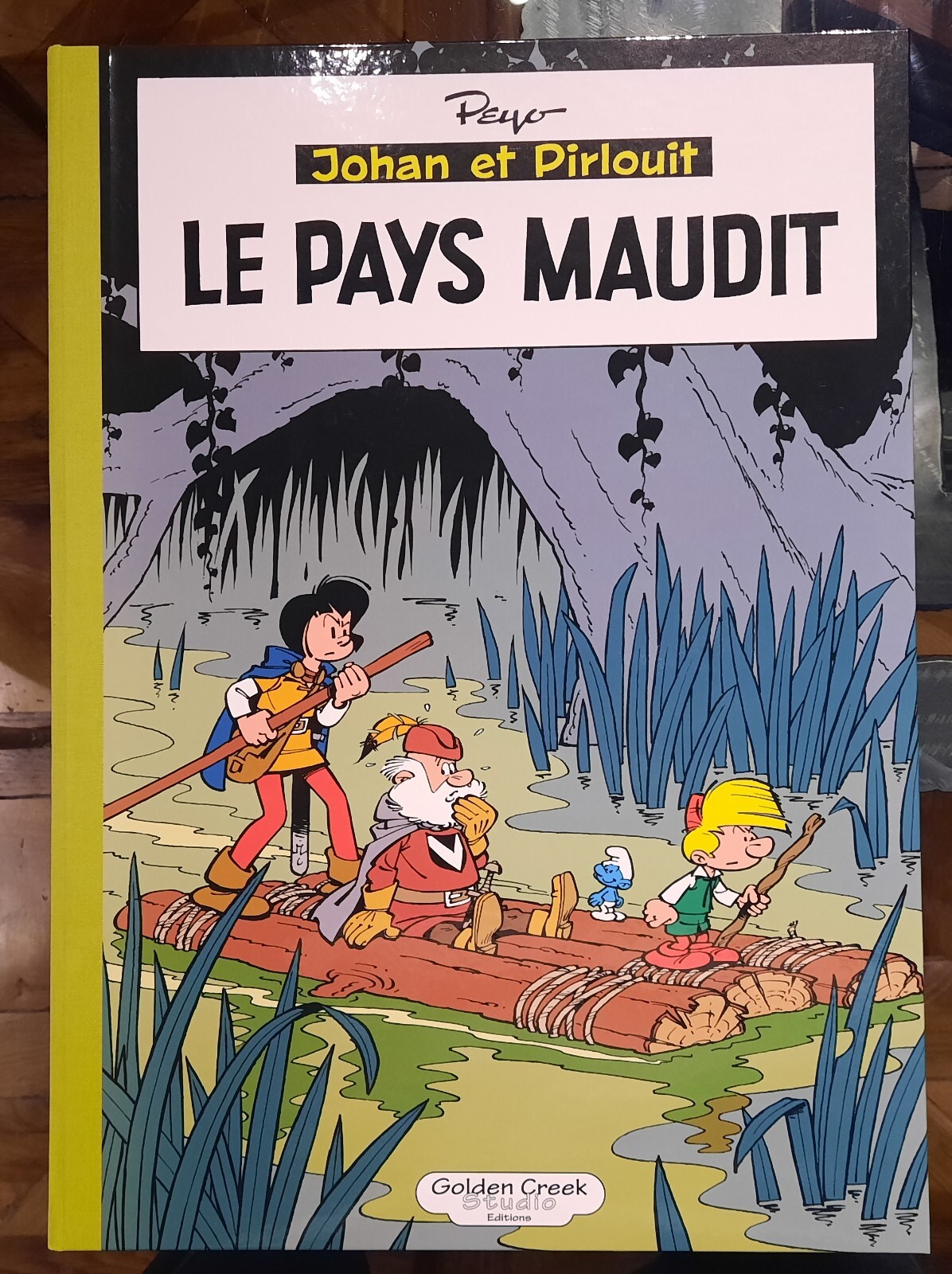 Peyo SCHTROUMPFS JOHAN PIRLOUIT  Pays maudit TL 495 ex GOLDEN CREEK EO ETAT NEUF