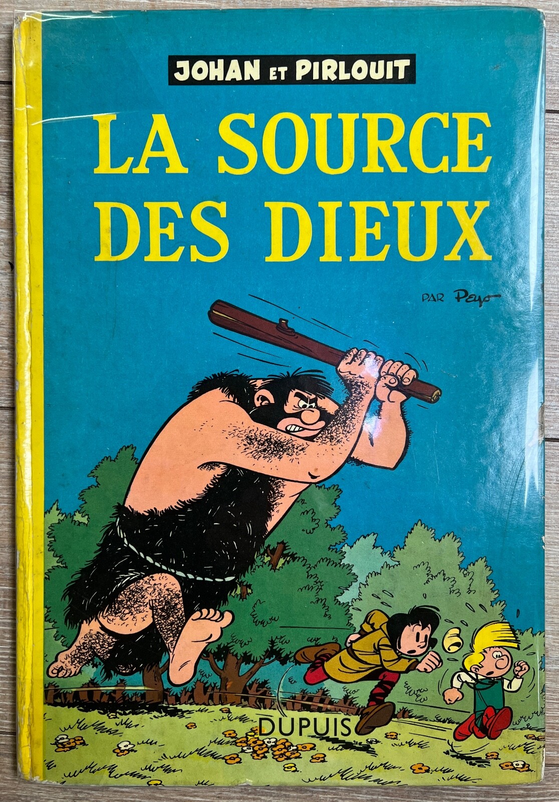 Johan et Pirlouit PEYO EO 1957 " LA SOURCE DES DIEUX " BE+