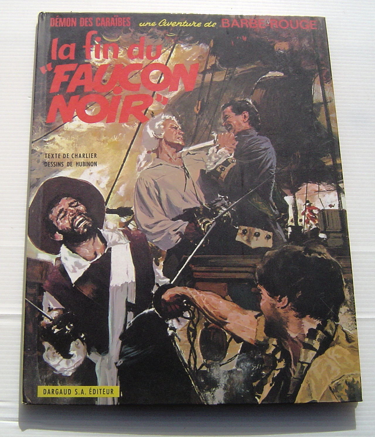 BARBE ROUGE . La fin du faucon noir . CHARLIER , HUBINON . BD EO 1969