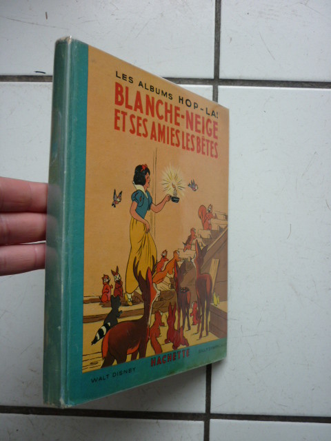 HACHETTE WALT DISNEY / BLANCHE NEIGE ET SES AMIES LES BETES  HOP LA  / EO  1938