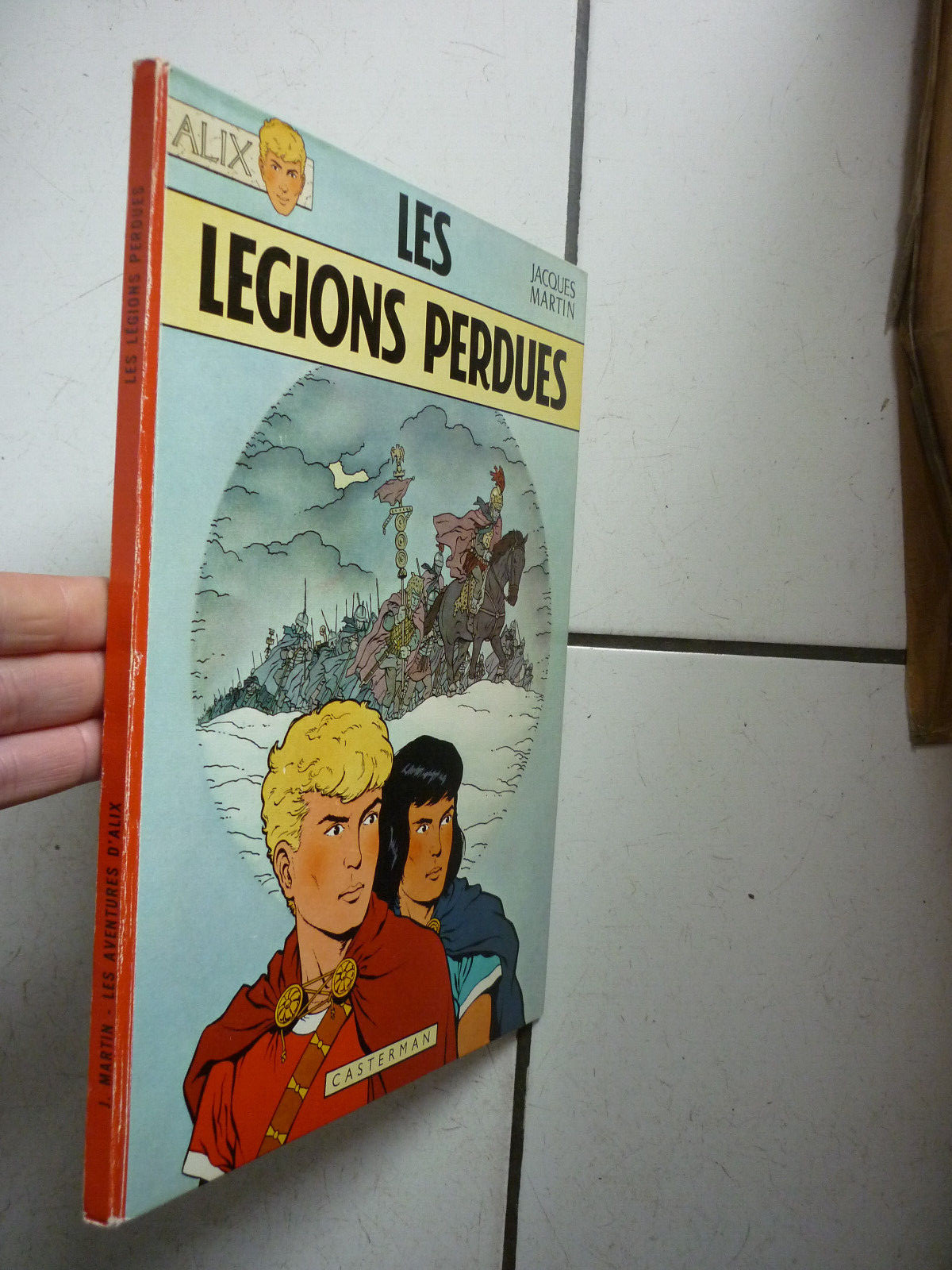 MARTIN / ALIX /  LES LEGIONS  PERDUES    / CASTERMAN  / EO  RARE