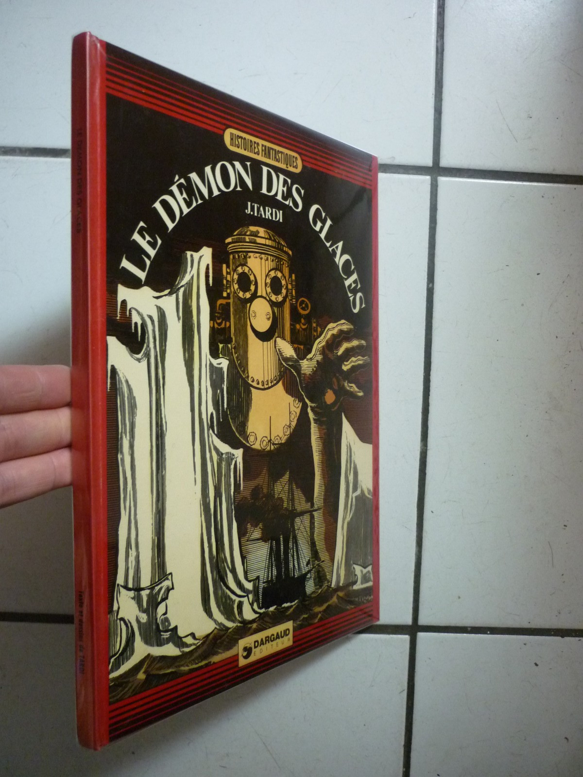 TARDI /  LE  DEMON  DES GLACES   /  DARGAUD    / EO  1974