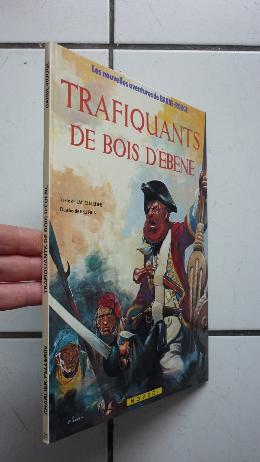 PELLERIN    / BARBE ROUGE / TRAFIQUANTS DE BOIS D EBENE  / EO + DEDICACE