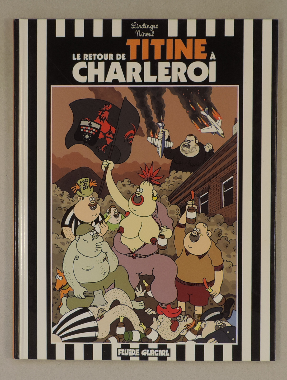 Retour de Titine a Charleroi Lindingre Fluide Glacial 2010 EO TBE